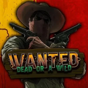 Wanted Dead or a Wild